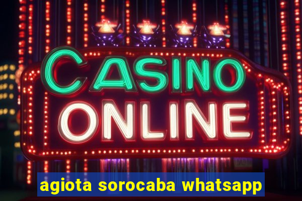 agiota sorocaba whatsapp